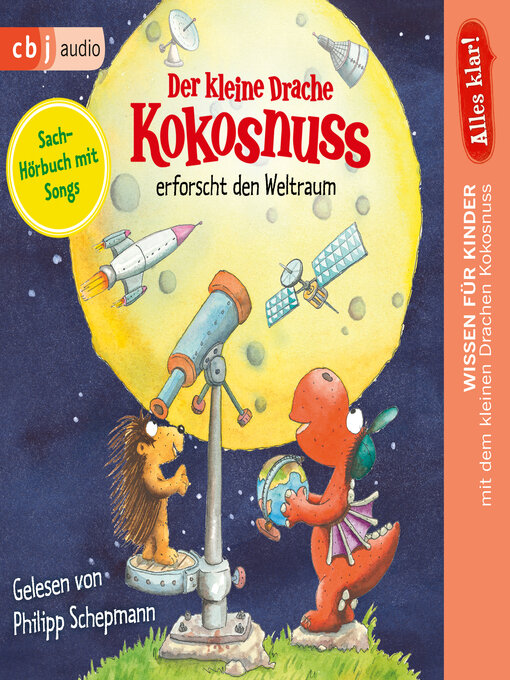 Title details for Alles klar! Der kleine Drache Kokosnuss erforscht den Weltraum by Ingo Siegner - Wait list
